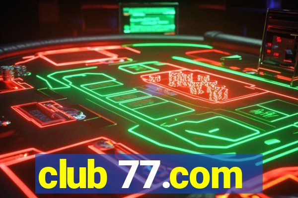 club 77.com